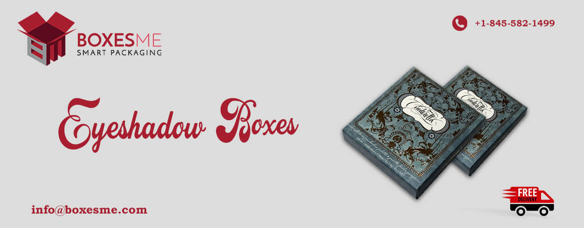 Top 10 Manufacturer Custom Eyeshadow Boxes